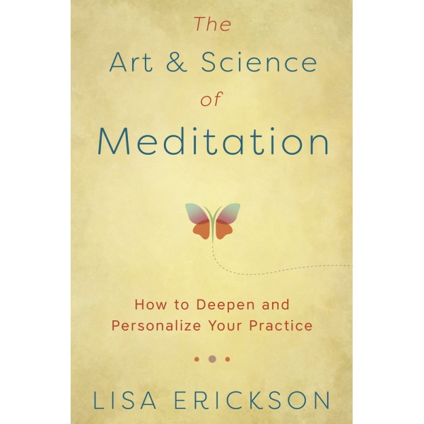 The Art & Science of Meditation