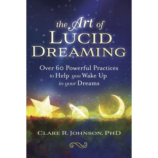 The Art of Lucid Dreaming