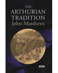 The Arthurian Tradition