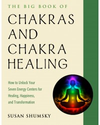 The Big Book of Chakras and Chakra Healing