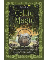 The Book of Celtic Magic