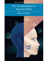 The Complete Book of Aquarian Magic