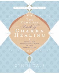 The Complete Book of Chakra Healing