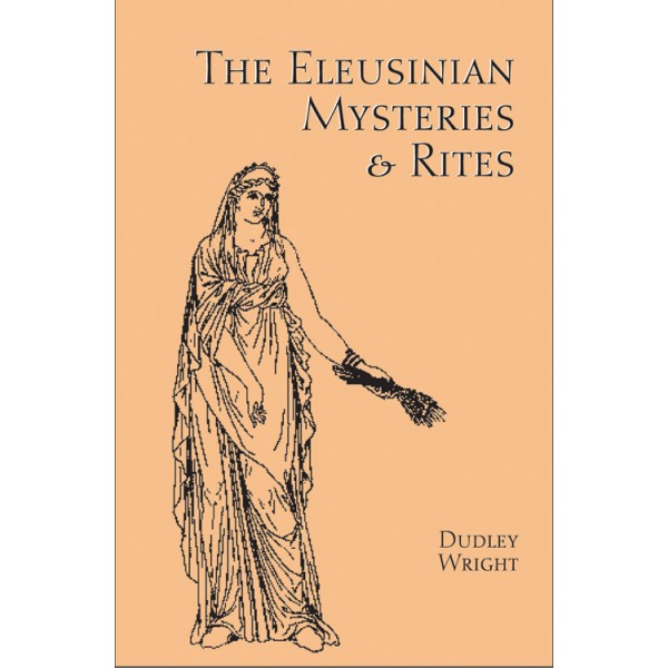 The Eleusinian Mysteries and Rites