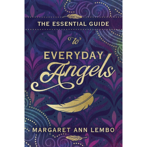 The Essential Guide to Everyday Angels