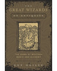 The Great Wizards of Antiquity