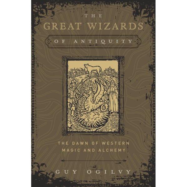 The Great Wizards of Antiquity