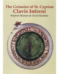 The Grimoire of St. Cyprian - Clavis Inferni