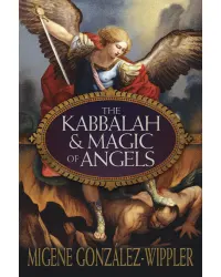 The Kabbalah & Magic of Angels