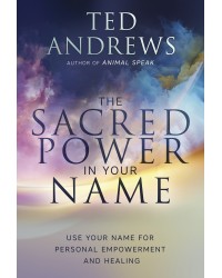 The Sacred Power in Your Name