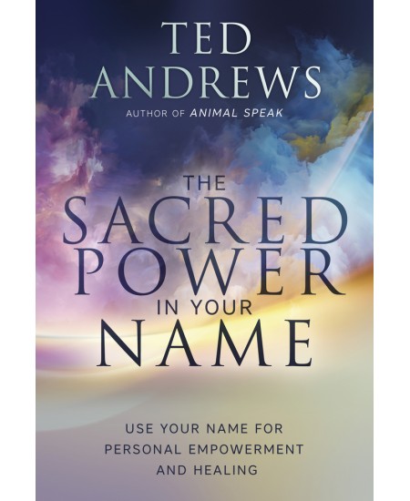 The Sacred Power in Your Name