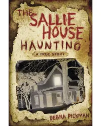 The Sallie House Haunting