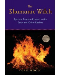 The Shamanic Witch