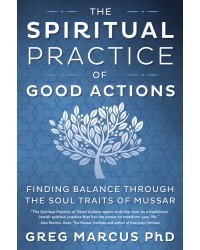 The Spiritual Practice of Good Actions