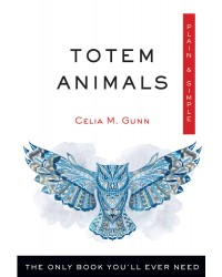 Totem Animals, Plain & Simple