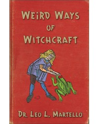 Weird Ways of Witchcraft