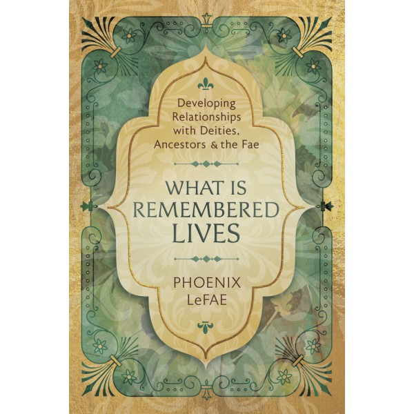 What Is Remembered Lives